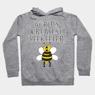 World's Greatest Beekeeper Bee Apiarist Funny Hoodie